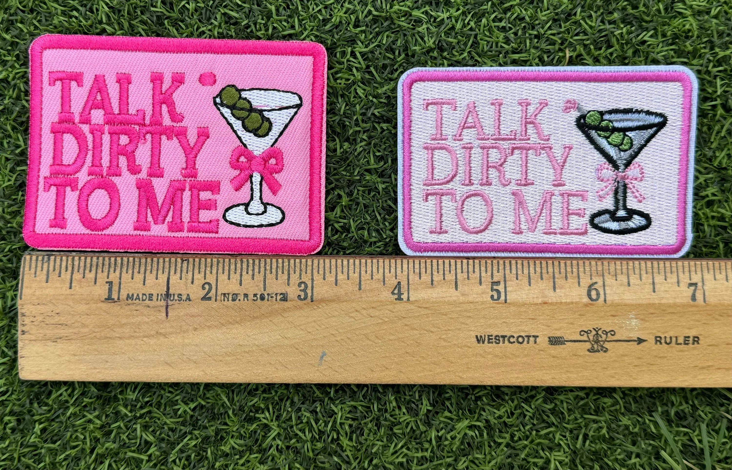 Talk Dirty To Me Iron On Patch